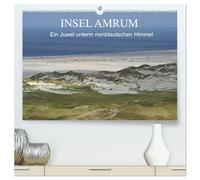 Insel Amrum - Ein Juwel unterm norddeutschen Himmel (hochwertiger Premium Wandkalender 2026 DIN A2 quer), Kunstdruck in Hochglanz: Die Insel Amrum ... eine der schönsten Inseln in der Nordsee