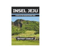 INSEL JEJU KOMPLETTER REISEFÜHRER 2025
