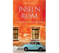 Inseln in Rom: Streifzüge durch die Ewige Stadt: 4213