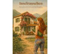 Inselrauschen - Zwischen Sturm und Herzklopfen