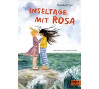 Inseltage mit Rosa: Mit Bildern von Anna Schilling