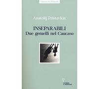 Inseparabili. Due gemelli nel Caucaso