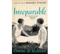 Inseparable: A Never Before Published Novel - Beauvoir Simone de