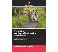 Inserção socioprofissional e económica: dos jovens do município de Marcory num contexto de desenvolvimento local