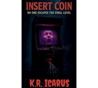 Insert Coin: No One Escapes the Final Level: 11