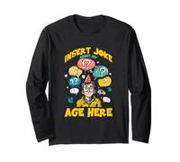Insert joke about my age here Maglia a Manica