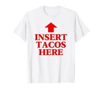 Insert Tacos Here Funny Arrow Taco Tuesday Cinco De Mayo Maglietta