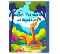 Insert The world of dinosaurs: Coloring book