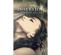 Insertion. L'oscuro potere