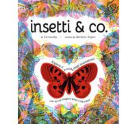 Insetti & co. Esplora il mondo degli invertebrati con la tua magi