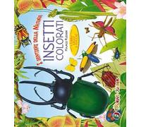 Insetti colorati. I libri leggi e tocca!