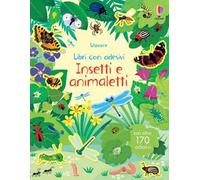 Insetti e animaletti. Con adesivi. Ediz. illustrata