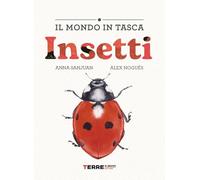 Insetti. Il mondo in tasca. Ediz. a colori