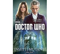 Insetti mutanti. Doctor Who