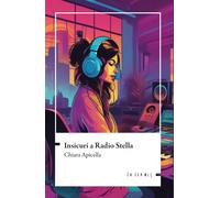 Insicuri a radio Stella - [Edizioni Ensemble]