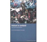 Insicuri e contenti. Ansie e paure nelle città italiane