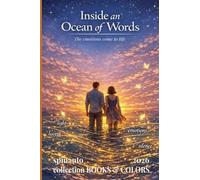 INSIDE AN OCEAN OF WORDS the emotions come to life