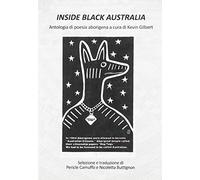Inside black Australia. Antologia di poesia aborigena