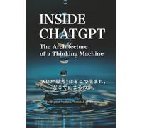INSIDE CHATGPT: The Architecture of a Thinking Machine