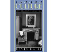 Inside Culture: Art and Class in the American Home