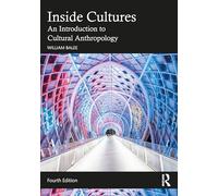 Inside Cultures: An Introduction to Cultural Anthropology