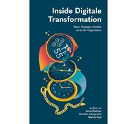 Inside Digitale Transformation: Wenn Strategie schneller ist als die Organisation