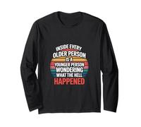 Inside Every Older Person Is a Confused Younger Self - Maglia a Manica