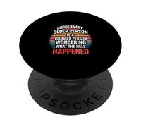 Inside Every Older Person Is a Confused Younger Self - PopSockets PopGrip Adesivo