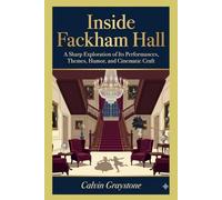 Inside Fackham Hall: A Sharp Exploration of Its Performances, Themes, Humor, and Cinematic Craft