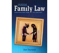 Inside Family Law: Conversations from the Coalface - Durand Zoe
