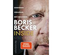 Inside: Gewinnen - Verlieren - Neu beginnen | Das persönlichste Buch von Deutschlands Sport-Ikone