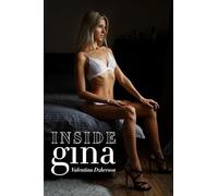 Inside Gina: A Collection of Intimate Photographs of Gina Gerson