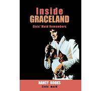 Inside Graceland: Elvis' Maid Remembers