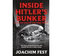 Inside Hitler's Bunker [Lingua inglese]