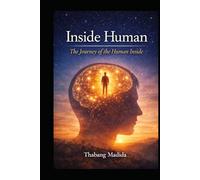 Inside Human: Inside Human: The Journey of Becoming