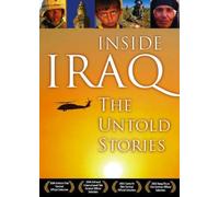 Inside Iraq: the Untold Stories
