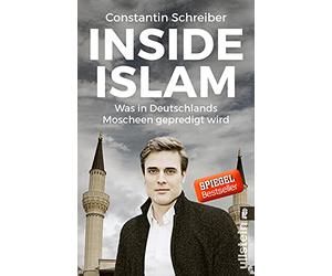 Inside Islam: Was in Deutschlands Moscheen gepredigt wird