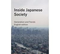Inside Japanese Society: Generation and Trends (English edition)