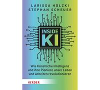 Inside KI. Come l'intelligenza artificiale rivoluziona la nostra vita. Stepha...