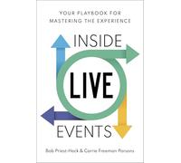 Bob Priest-Heck Carrie Freeman Parsons Inside Live Events (Copertina rigida)