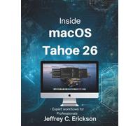 Inside macOS Tahoe 26: Expert Workflows for Professionals