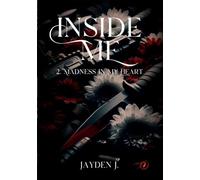 Inside me: Madness in my heart: 2