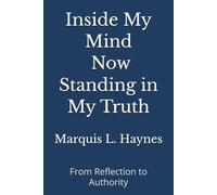 Inside My Mind - Now Standing in My Truth: From Reflection to Authority