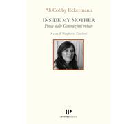 Inside my mother. Poesie dalle Generazioni rubate