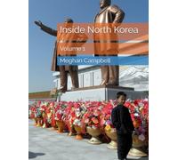 Inside North Korea: Volume 1