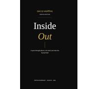 Inside Out: A quest through physics,the mind and what lies beyond both