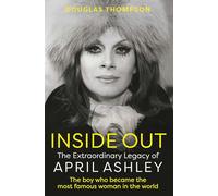 Inside Out: The Extraordinary Legacy of April Ashley
