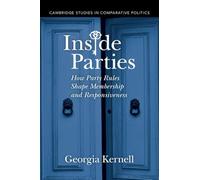 Georgia Kernell – Inside Parties – How Party Rules Shape Membership and Responsiveness – Tascabile