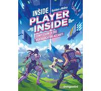 Inside PlayerInside. Confessioni di due videogiocatori accaniti