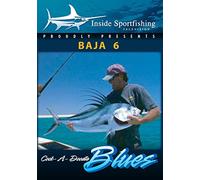 Inside Sportfishing Baja 6: Cock-A-Doodle Blues [Edizione: Stati Uniti]